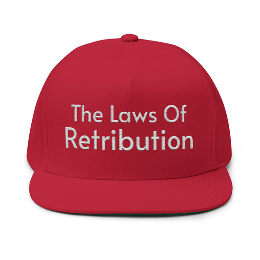 The Laws Of Retribution Embroidered Flat Bill Cap