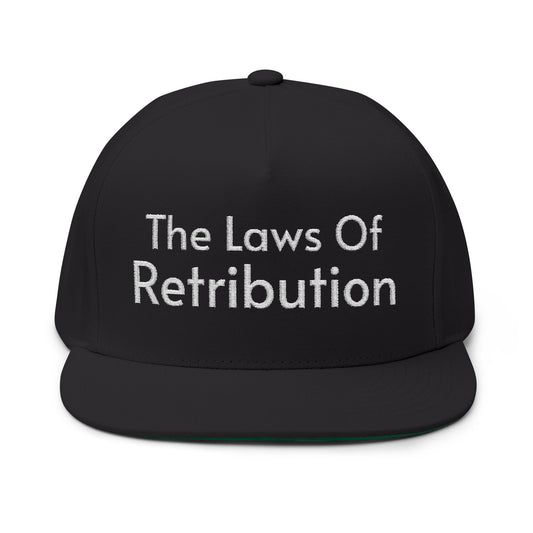The Laws Of Retribution Embroidered Flat Bill Cap